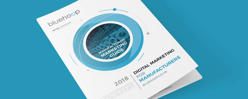 Marketing in 2018 for Manufacturing Businesses Cover